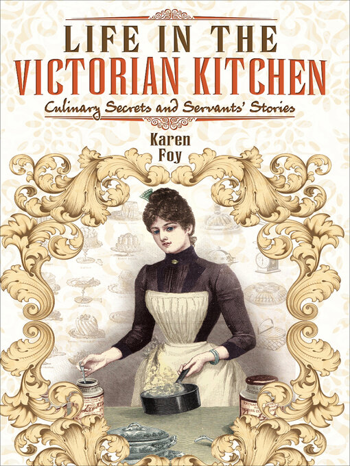 Title details for Life in the Victorian Kitchen by Karen Foy - Available